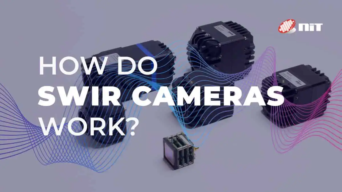 How Do SWIR Cameras Work-thumbnail