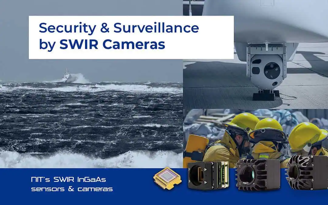 Enhance Security and Surveillance with NIT SWIR InGaAs Cameras